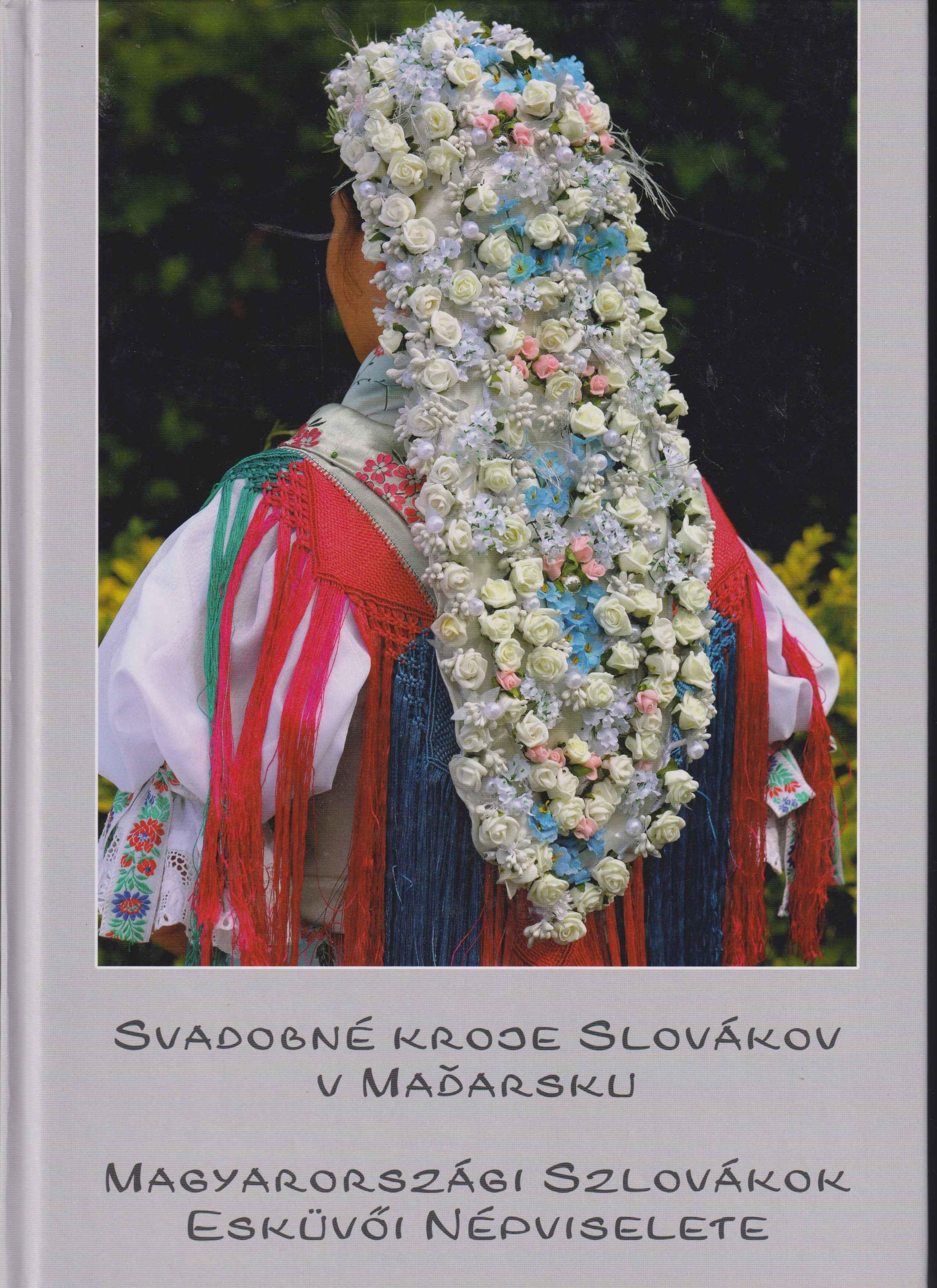 Svadobné kroje Slovákov v Maďarsku