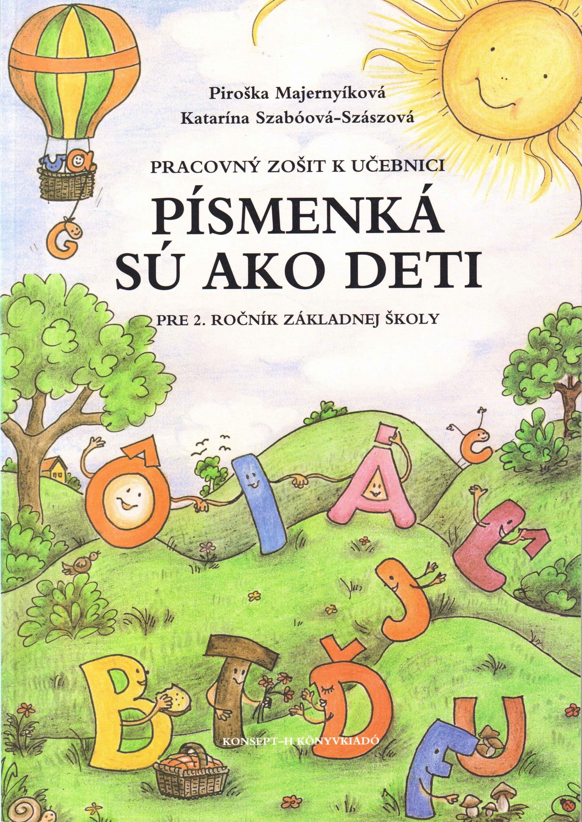 Písmenká sú ako deti. Slovenčina pre 2. ročník základnej školy