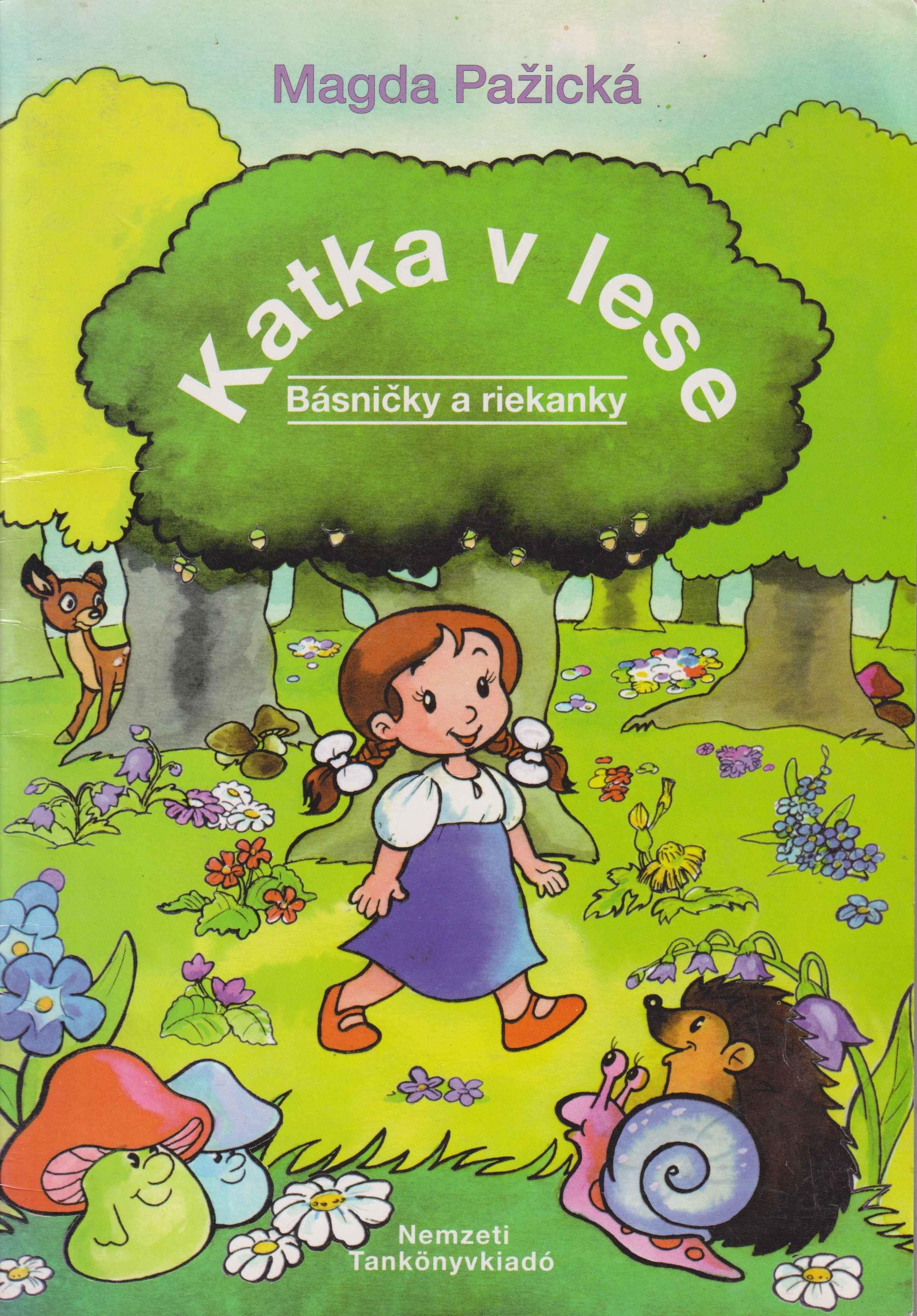 Katka v lese. Básničky a riekanky