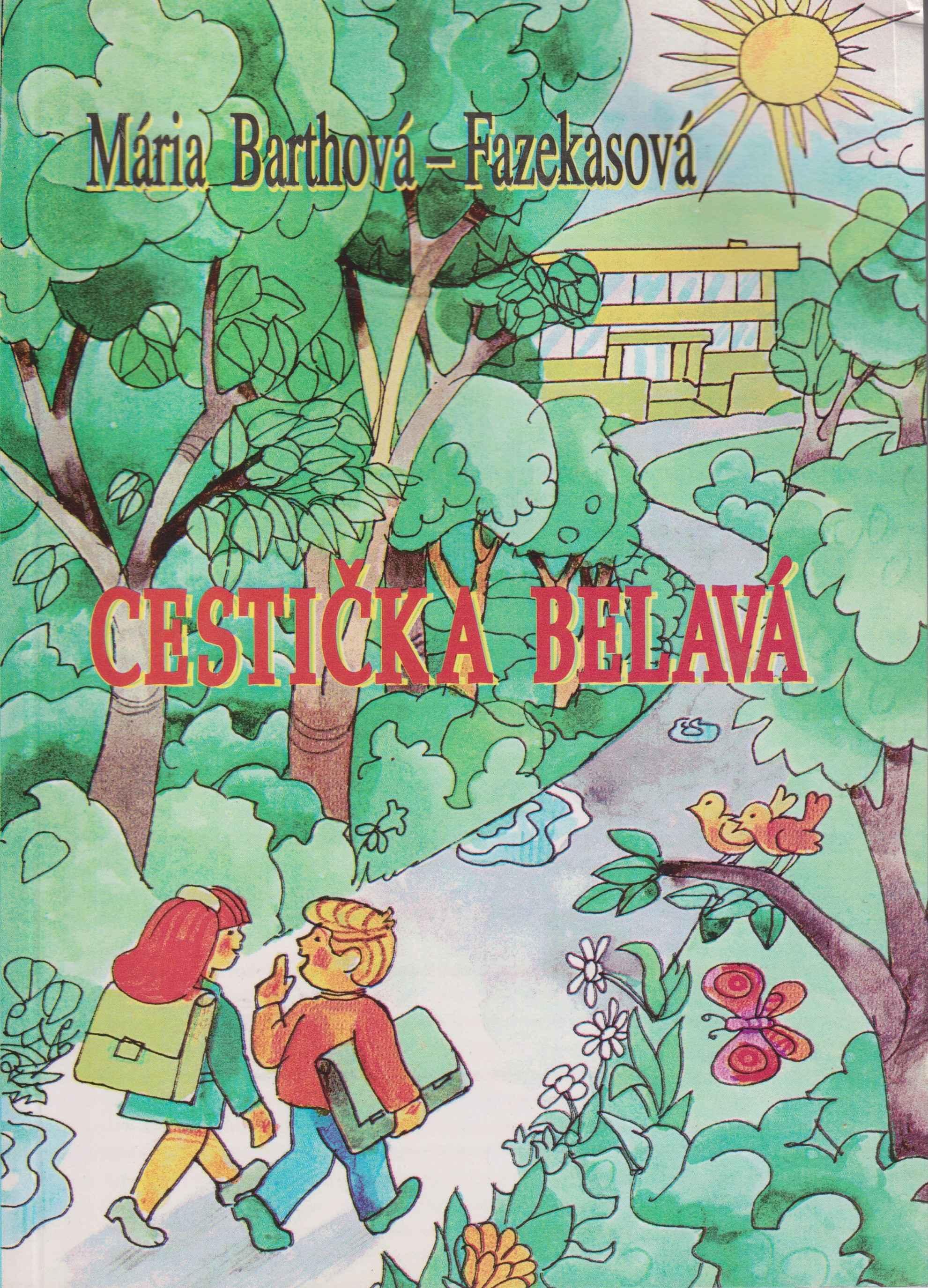 Cestička belavá. Učebnica pre 2. ročník všeobecných škôl