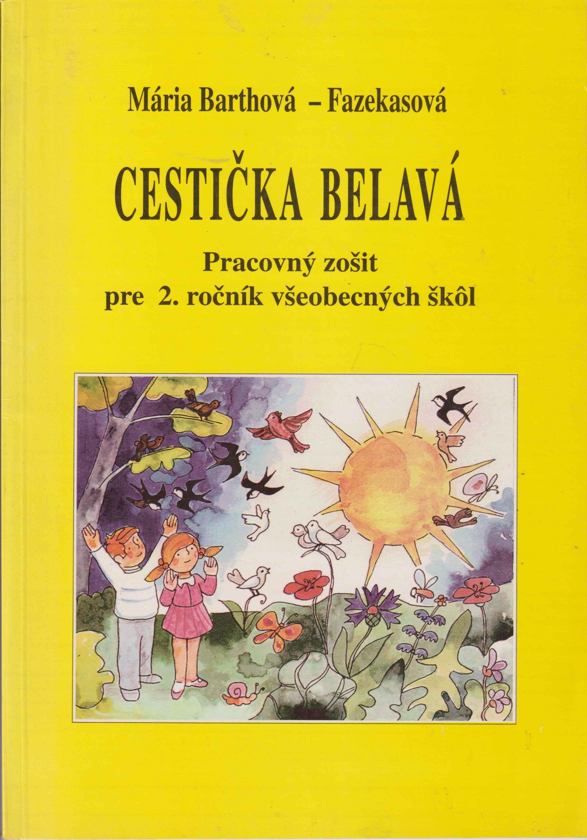 Cestička belavá. Pracovný zošit k učebnici pre 2. ročník všeobecných škôl