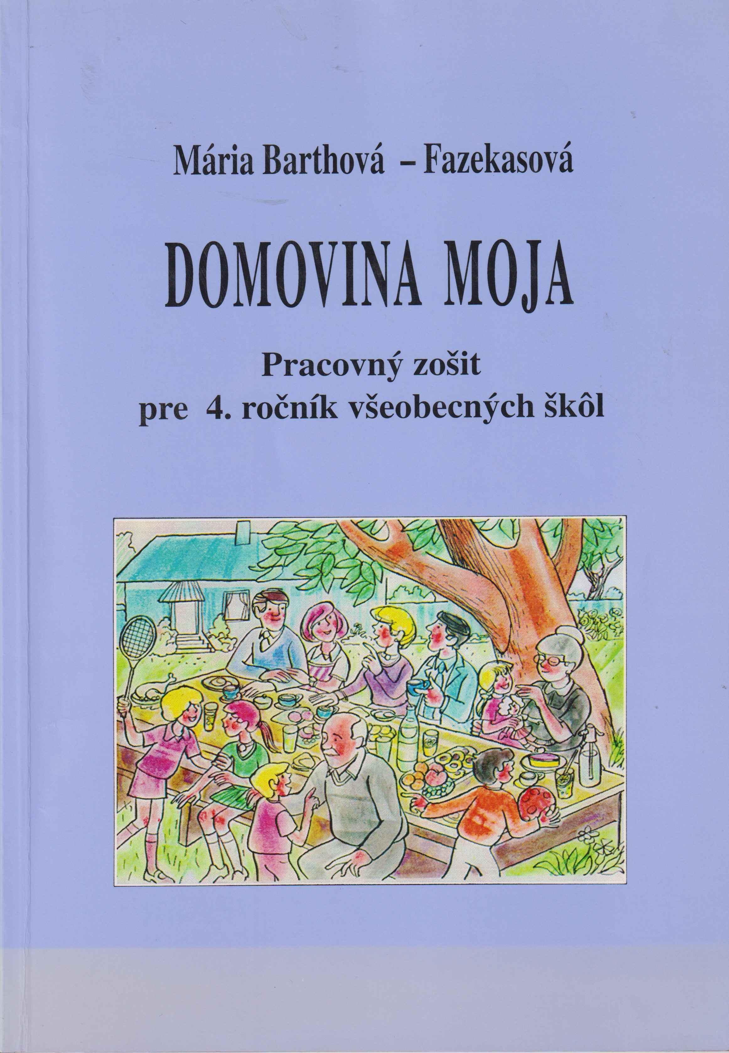 Domovina moja. Pracovný zošit k učebnici pre 4. ročník všeobecných škôl