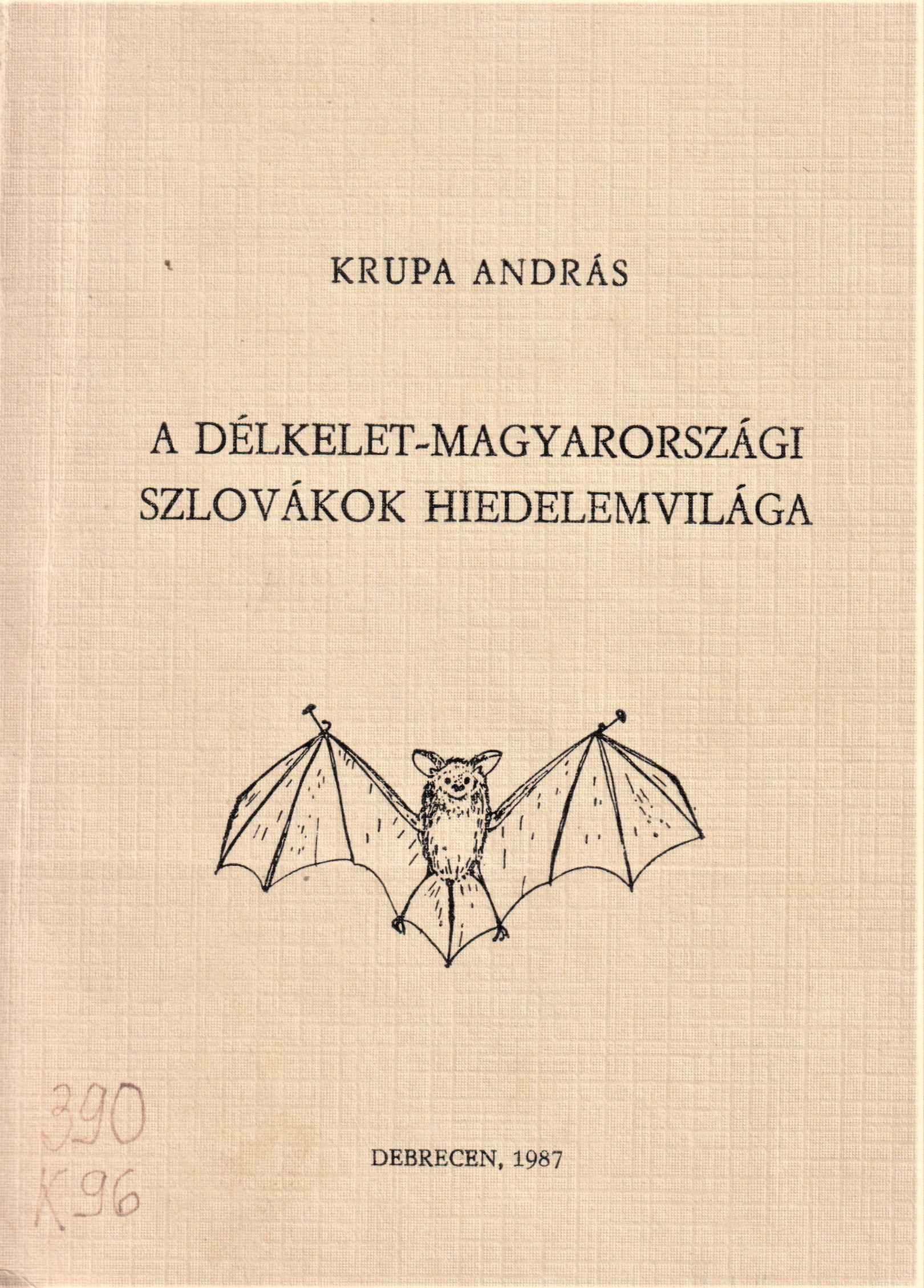 A Délkelet-magyarországi szlovákok hiedelemvilága