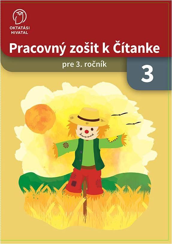 Pracovný zošit k Čítanke pre 3. ročník základných dvojjazyčných škôl
