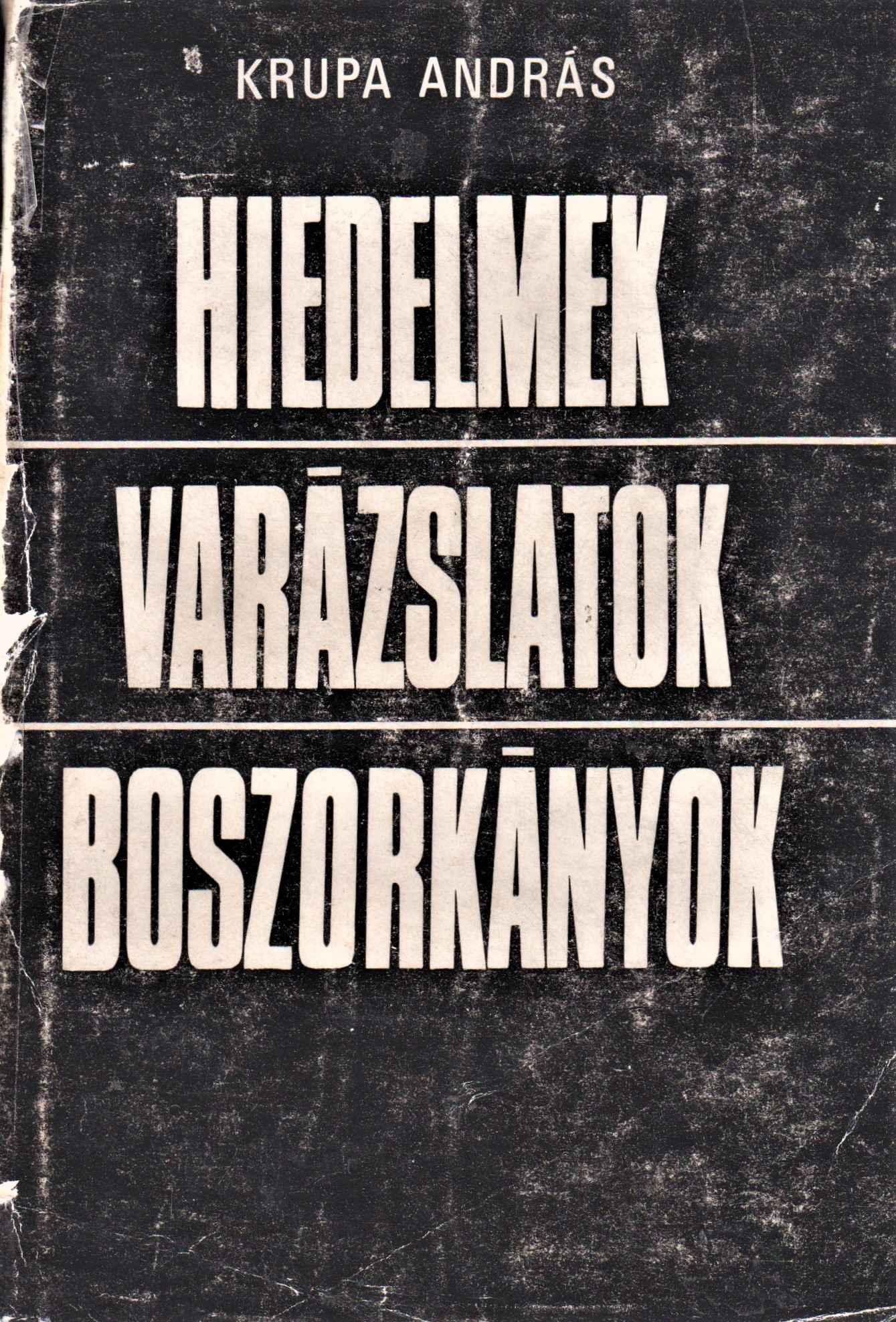 Hiedelmek – varázslatok – boszorkányok. (Békéscsaba, Tótkomlós és Csanádalberti szlovák lakói körében gyűjtött babonák, hiedelmi szokások)