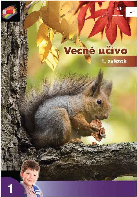 Vecné učivo 1. 1. zväzok. 1. ročník základnej školy