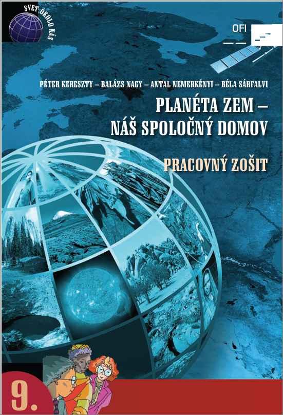Planéta Zem – Náš spoločný domov. Pracovný zošit 9. ročník stredných škôl