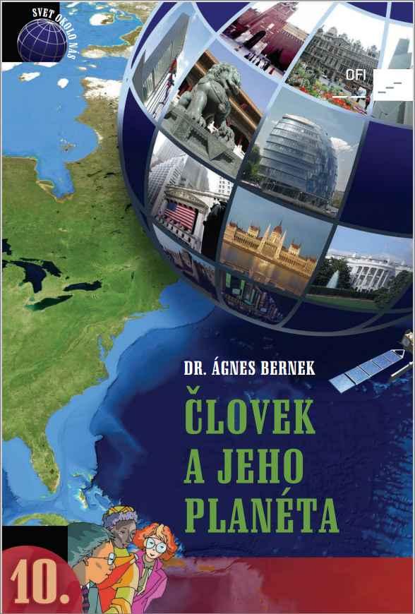 Človek a jeho planéta. Humánna geografia pre 10. ročník stredných škôl