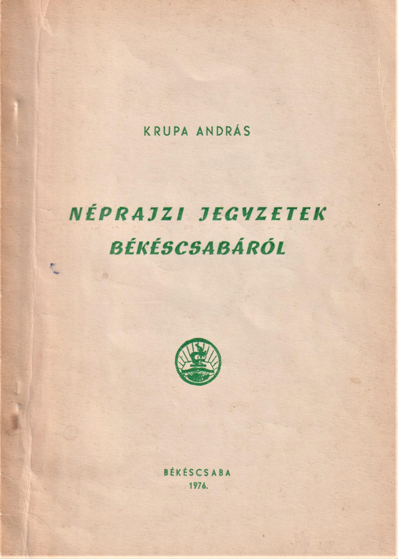 Néprajzi jegyzetek Békéscsabáról