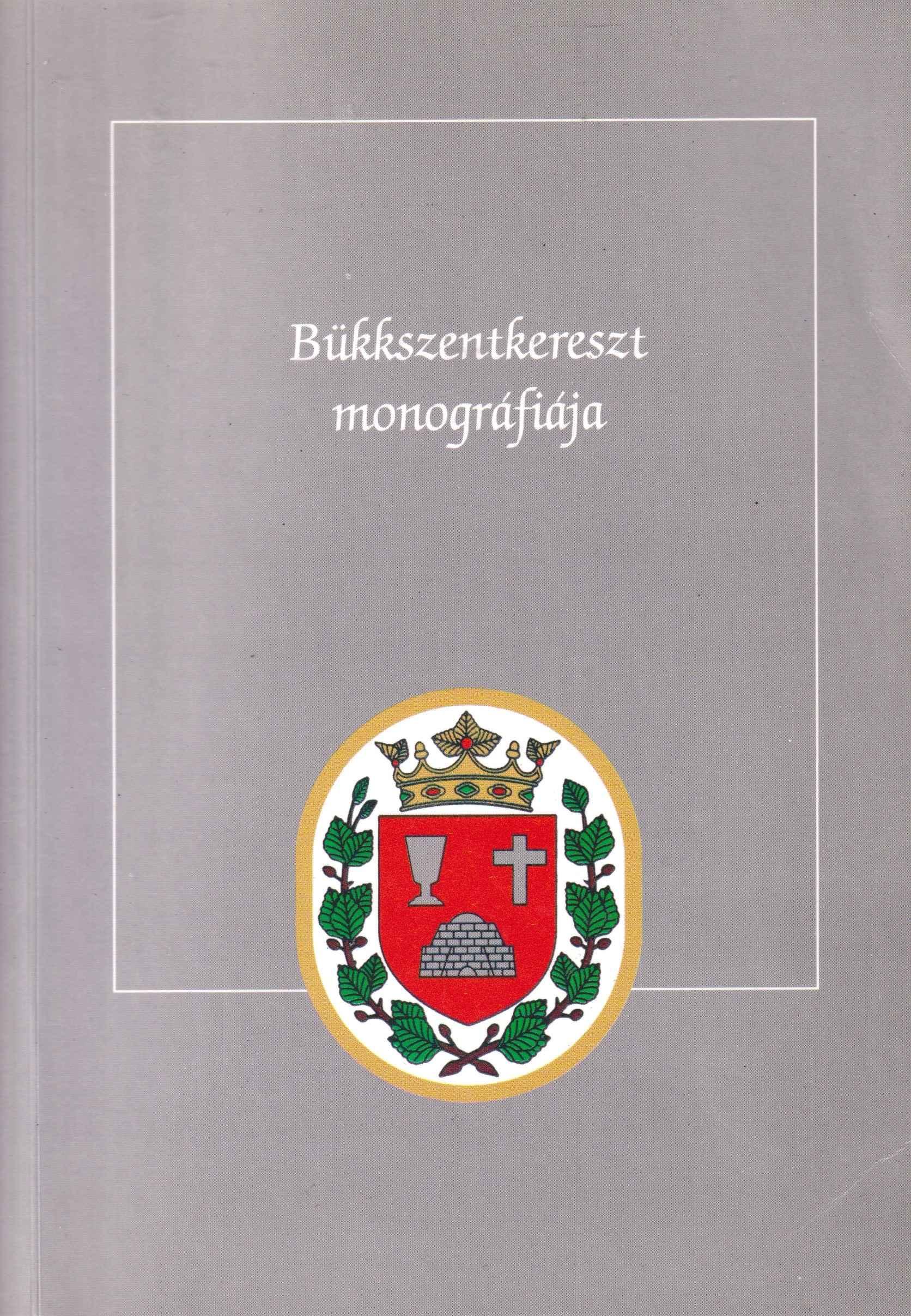 Bükkszentkereszt monográfiája