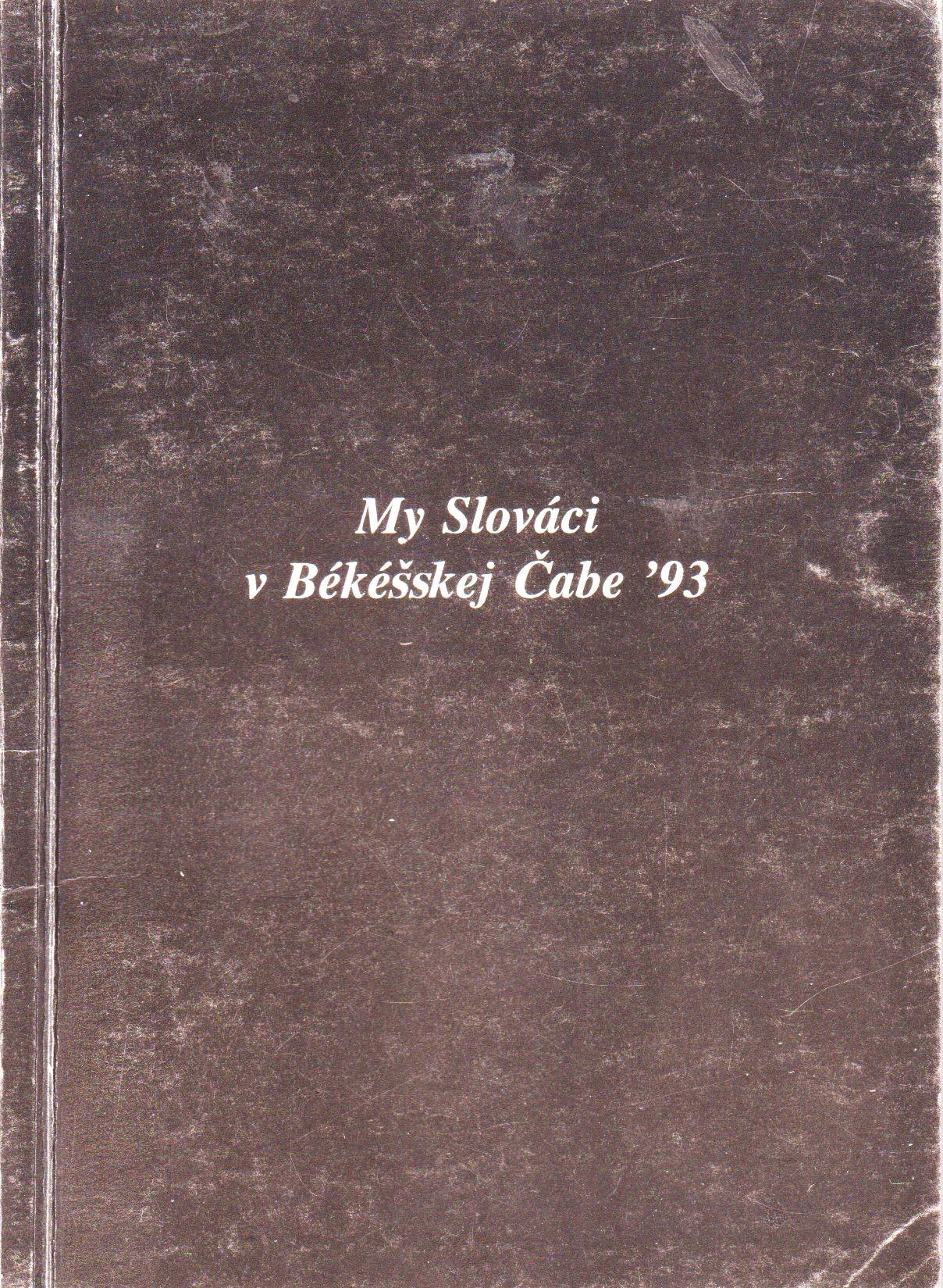 My Slováci v Békéšskej Čabe