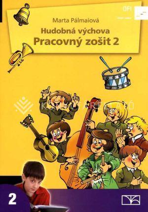 Hudobná výchova. Pracovný zošit pre 2. ročník základných škôl
