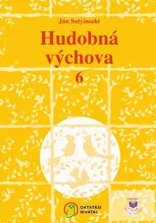 Hudobná výchova pre 6. ročník všeobecných škôl
