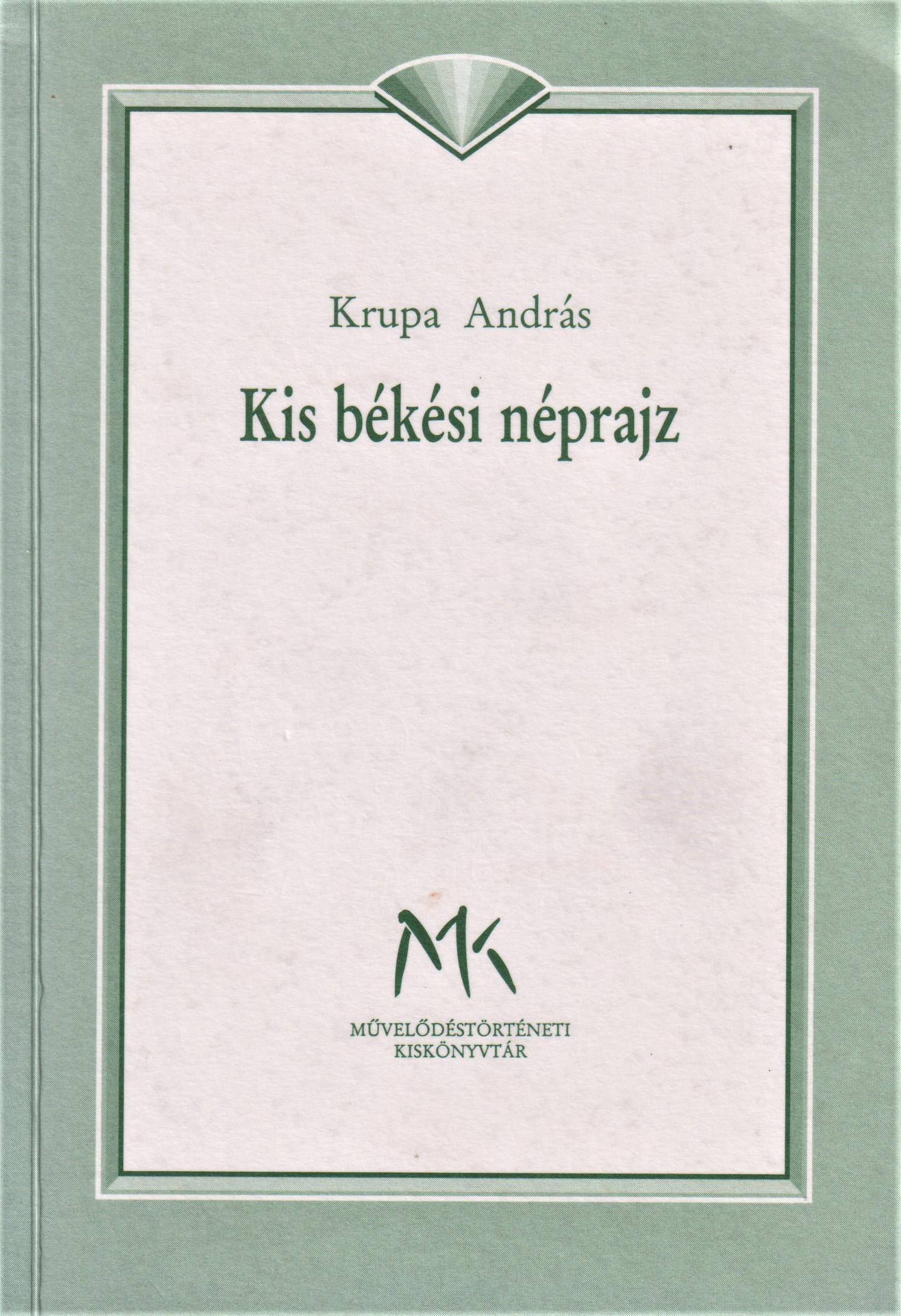 Kis békési néprajz