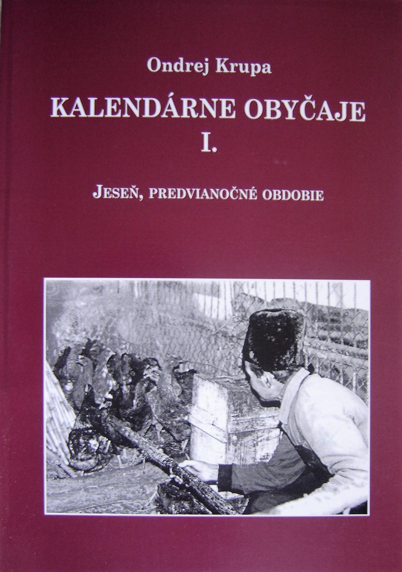 Kalendárne obyčaje I. Jeseň, predvianočné obdobie