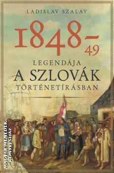 1848-1849 legendája a szlovák történetírásban