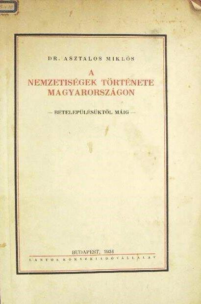 A nemzetiségek története Magyarországon. Betelepülésüktől máig