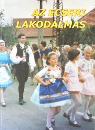 A Ecseri lakodalmas: Már a miénk a menyasszony. Už je dievča už je naše