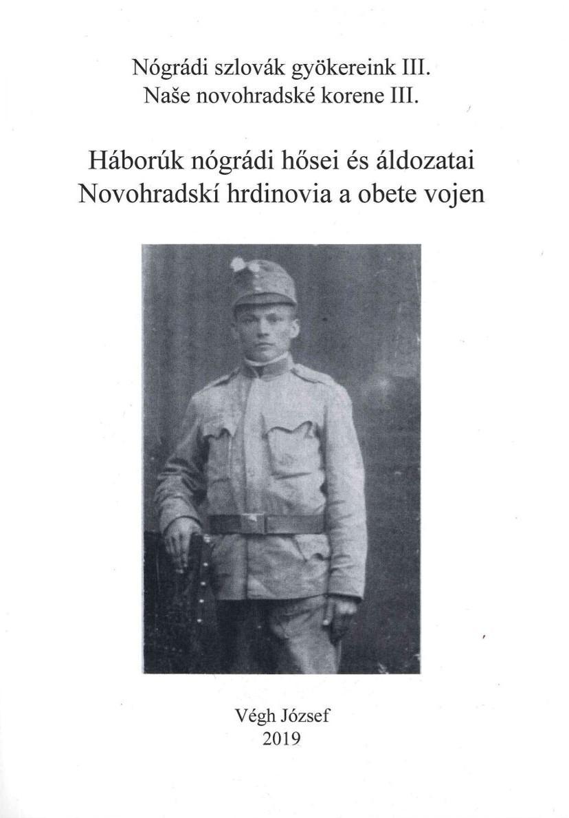 Háborúk ​nógrádi hősei és áldozatai 
