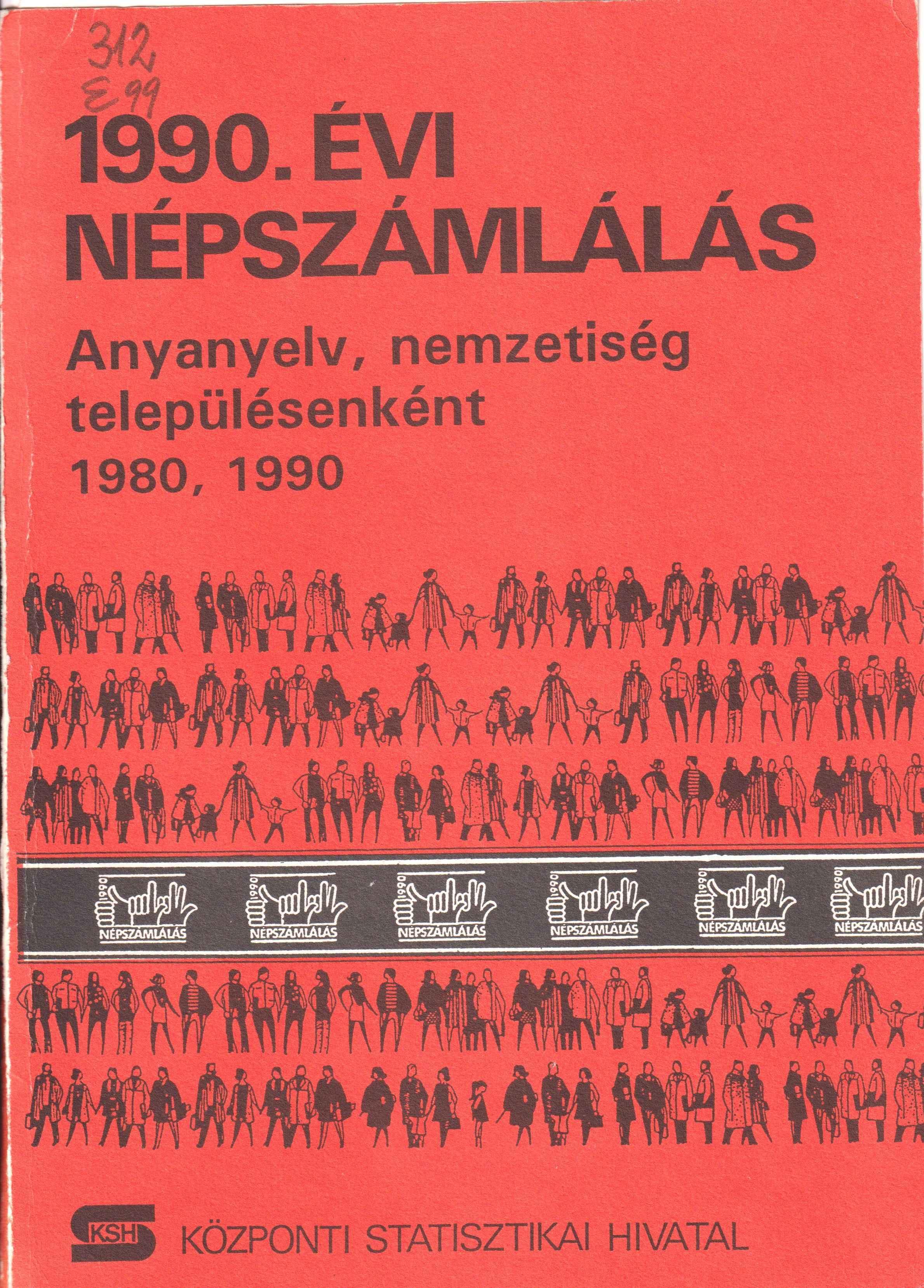 1990. évi népszámlálás. Anyanyelv, nemzetiség településenként 1980, 1990