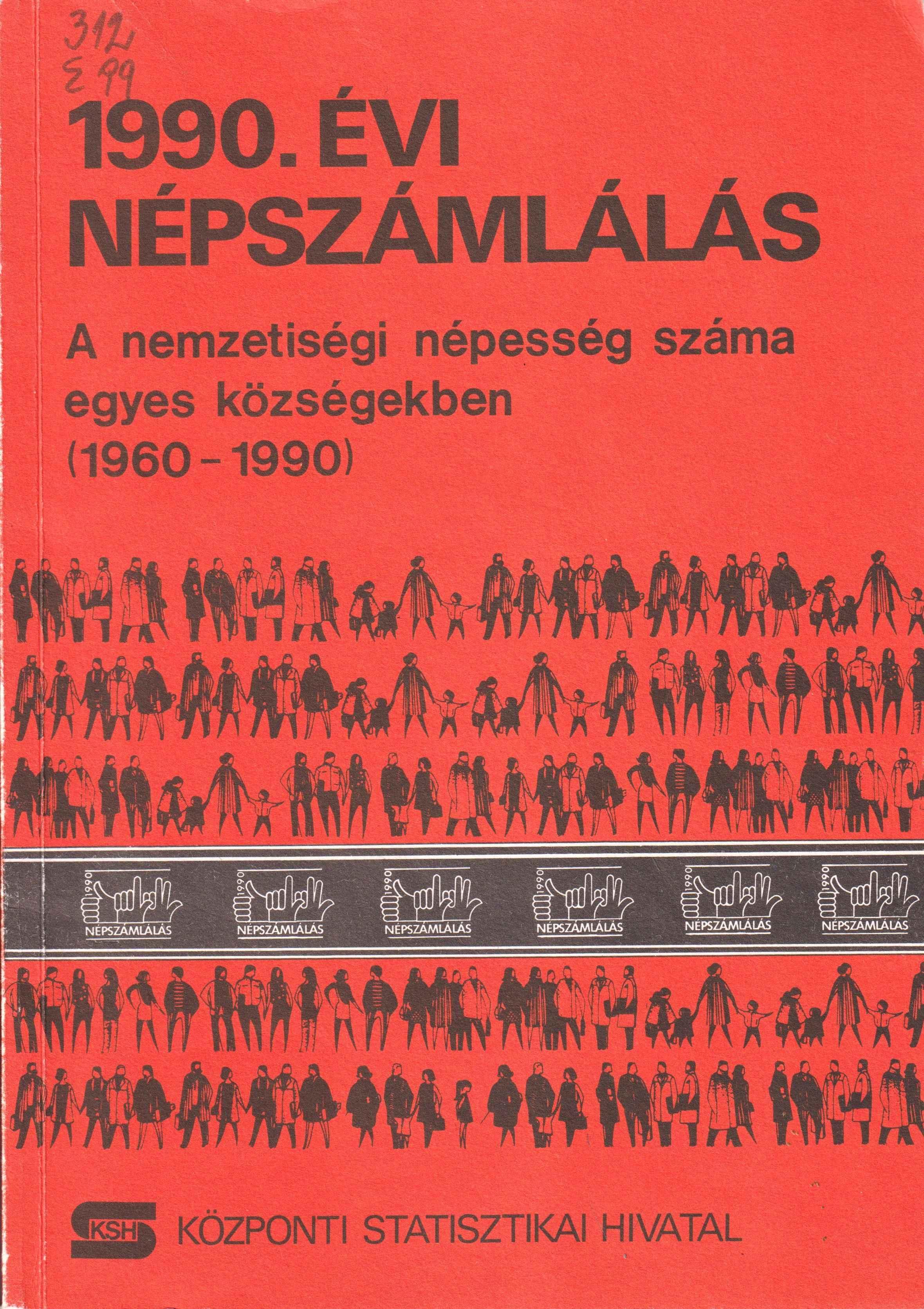 1990. évi népszámlálás. A nemzetiségi népesség száma egyes községekben (1960 – 1990)