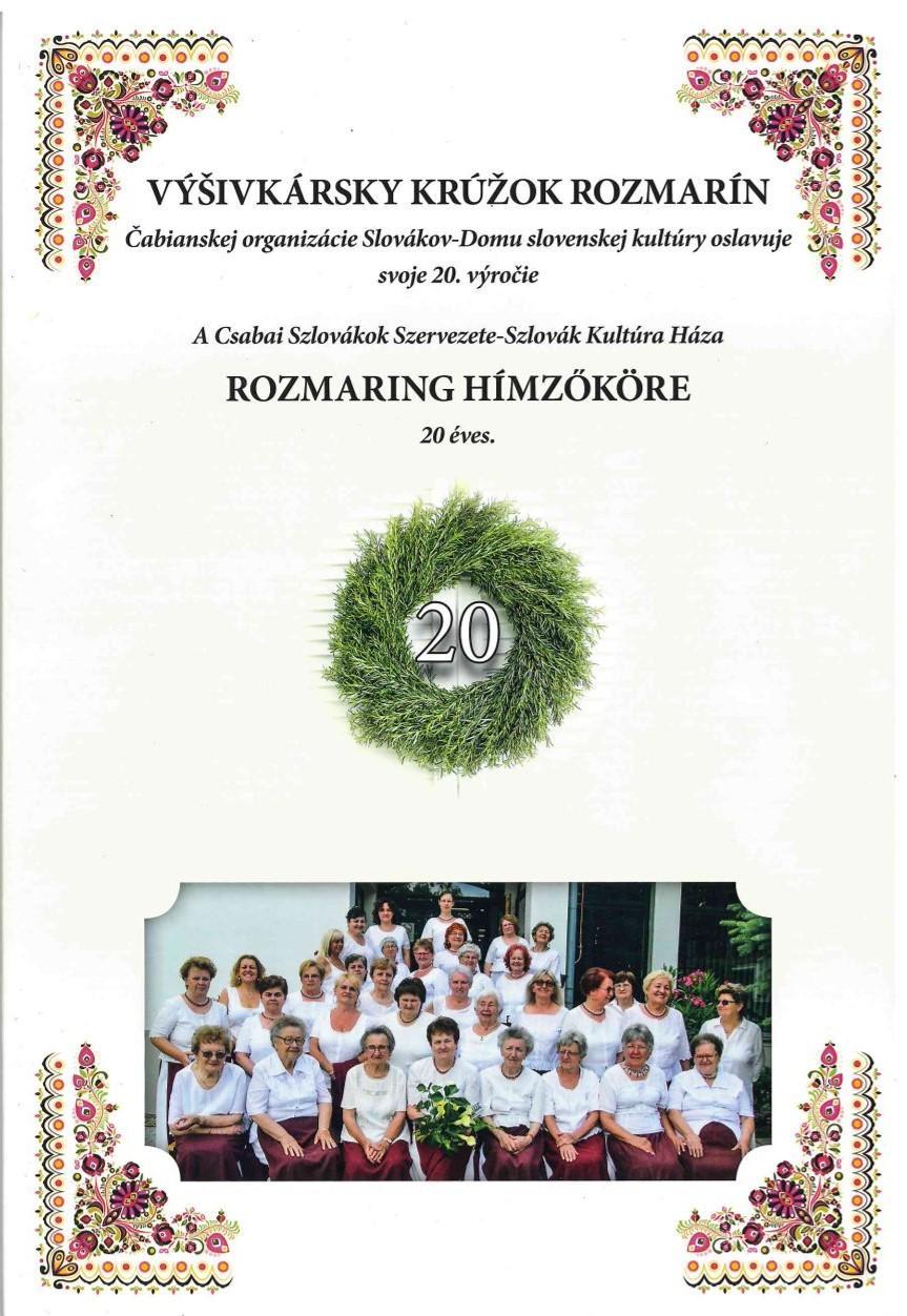 Výšivkársky krúžok Rozmarín Čabianskej organizácie Slovákov-Domu slovenskej kultúry oslavuje svoje 20. výročie