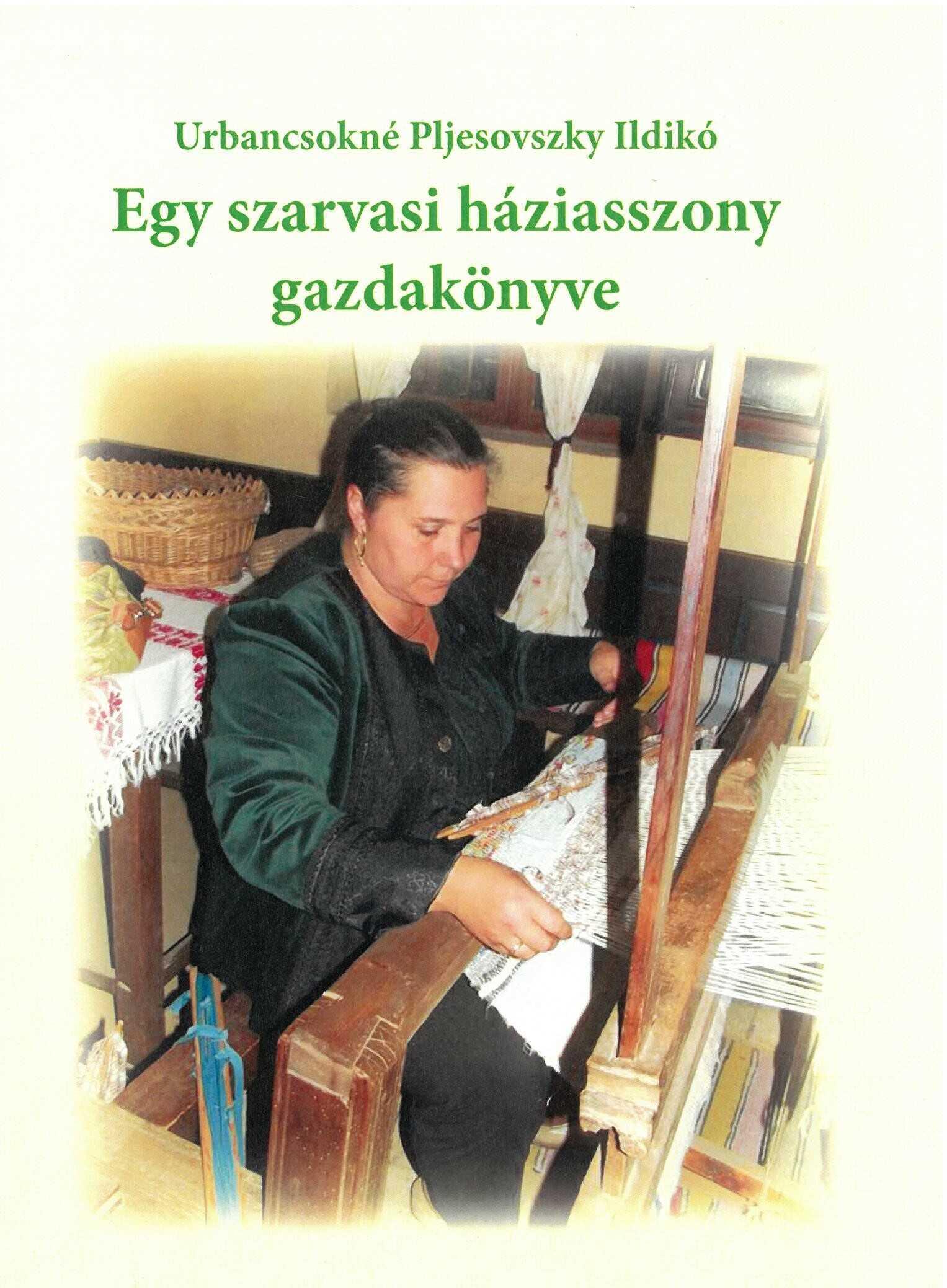 Egy szarvasi háziasszony gazdakönyve