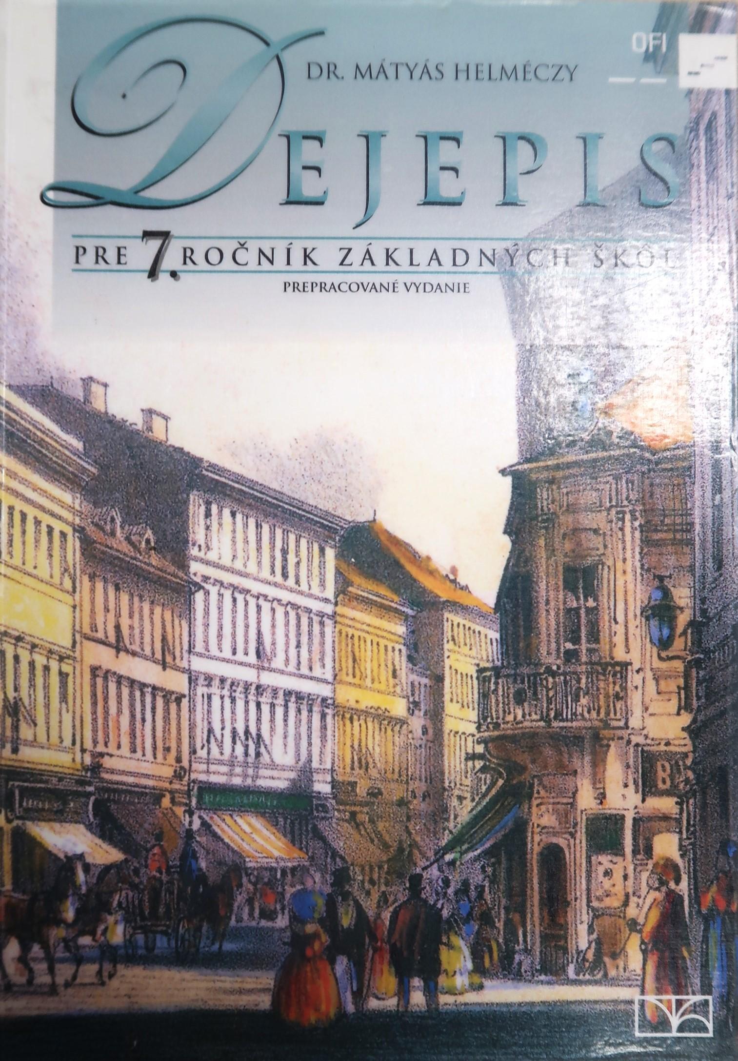 Dejepis pre 7. ročník základných škôl. Prepracované vydanie