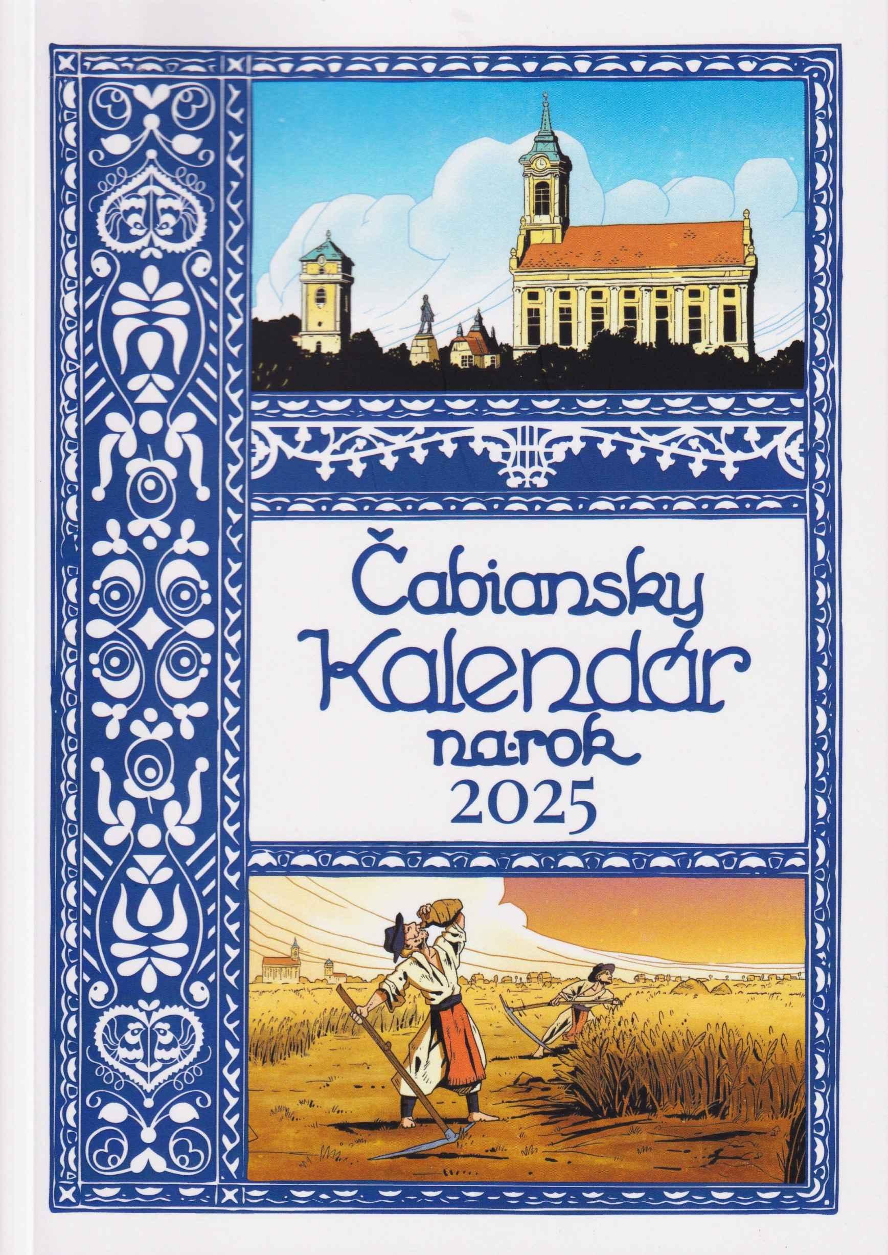 Čabiansky kalendár na rok 2025. Ročník šesťdesiaty druhý, od znovuvydania tridsiaty piaty