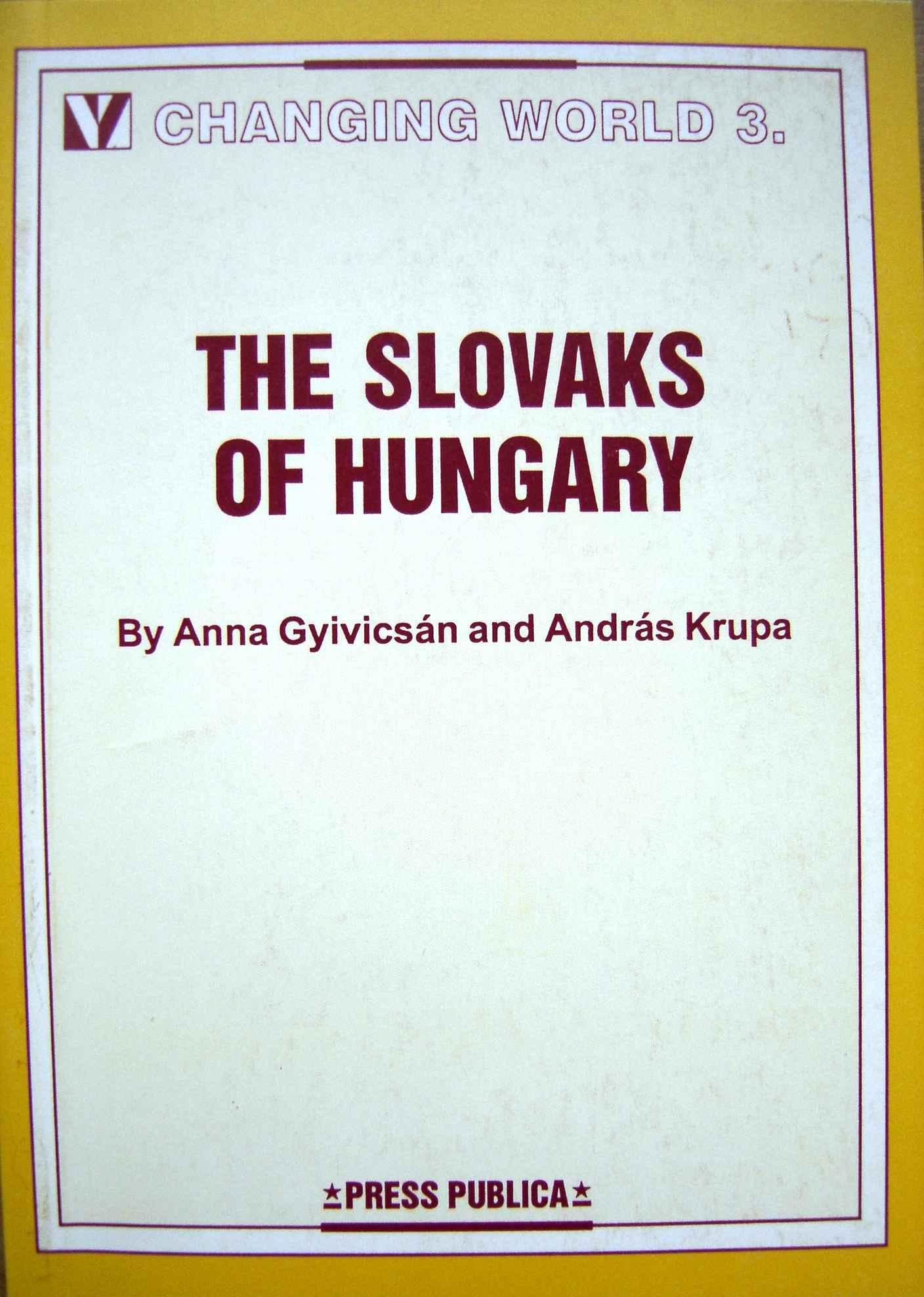 The Slovaks of Hungary 