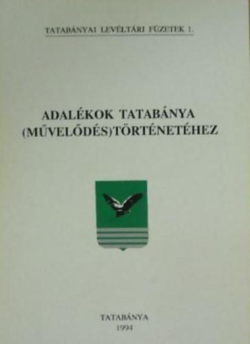 Adalékok Tatabánya (művelődés)történetéhez