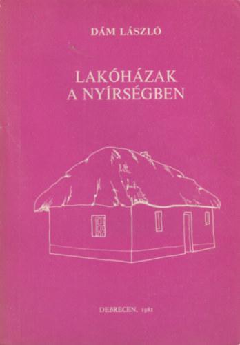 Lakóházak a Nyírségben