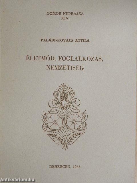 Életmód, foglalkozás, nemzetiség. Bányászat és erdei iparűzés a régi Gömörben