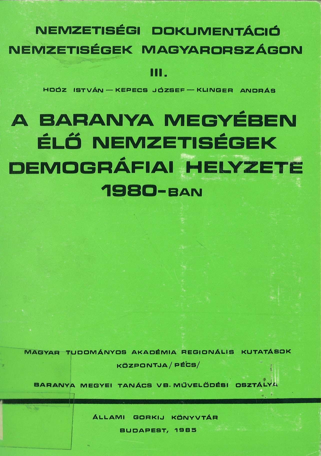 A Baranya megyében élő nemzetiségek demográfiai helyzete 1980-ban