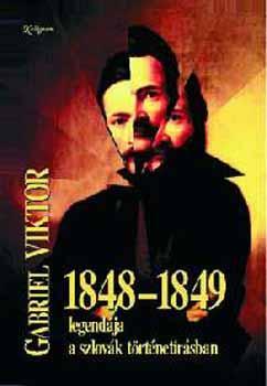 1848-1849 legendája a szlovák történetírásban