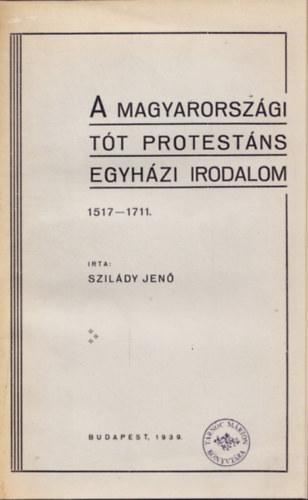 A magyarországi tót protestáns egyházi irodalom 1517–1711 