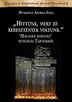 "Hittünk, mert jó keresztények voltunk". 'Málenkij robotra' hurcolás Tárnokról