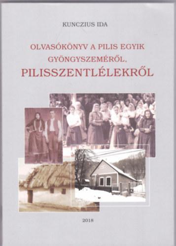 Olvasókönyv a Pilis egyik gyöngyszeméről, Pilisszentlélekről