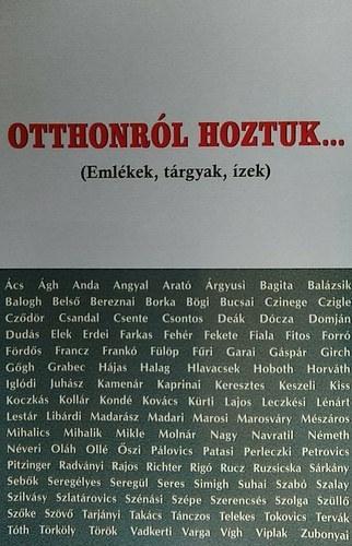 Otthonról hoztuk…  (Emlékek, tárgyak, ízek)