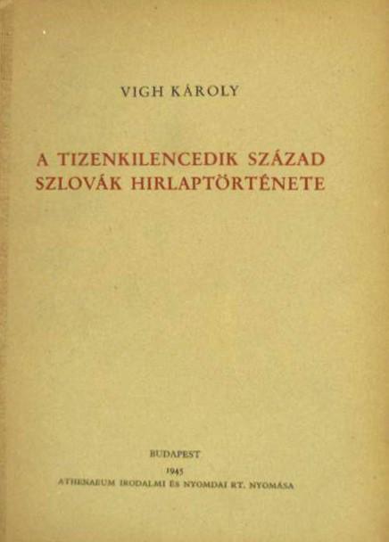 A tizenkilencedik század szlovák hirlaptörténete