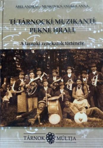 Tí tárnockí muzikanti pekne hrali