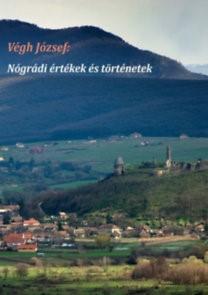 Nógrádi értékek és történetek 