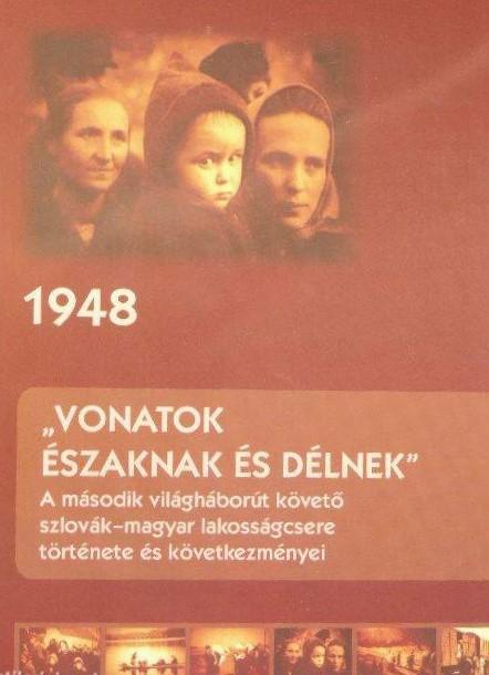 "Vonatok északnak és délnek". A második világháborút követő szlovák-magyar lakosságcsere története és következményei 