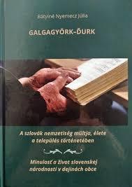 Galgagyörk: a szlovák nemzetiség múltja, élete a település történetében 