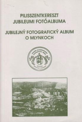 Pilisszentkereszt jubileumi fotóalbuma