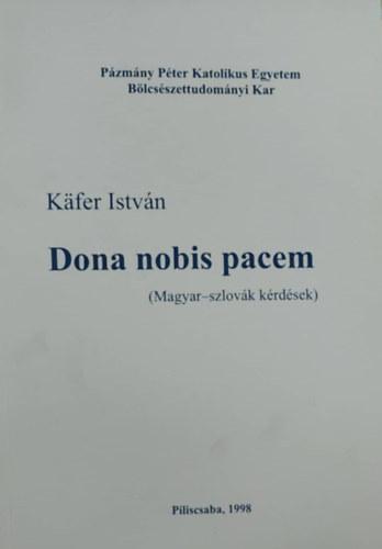 Dona nobis pacem. Magyar-szlovák kérdések 