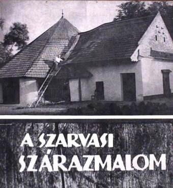 A szarvasi száraz malom