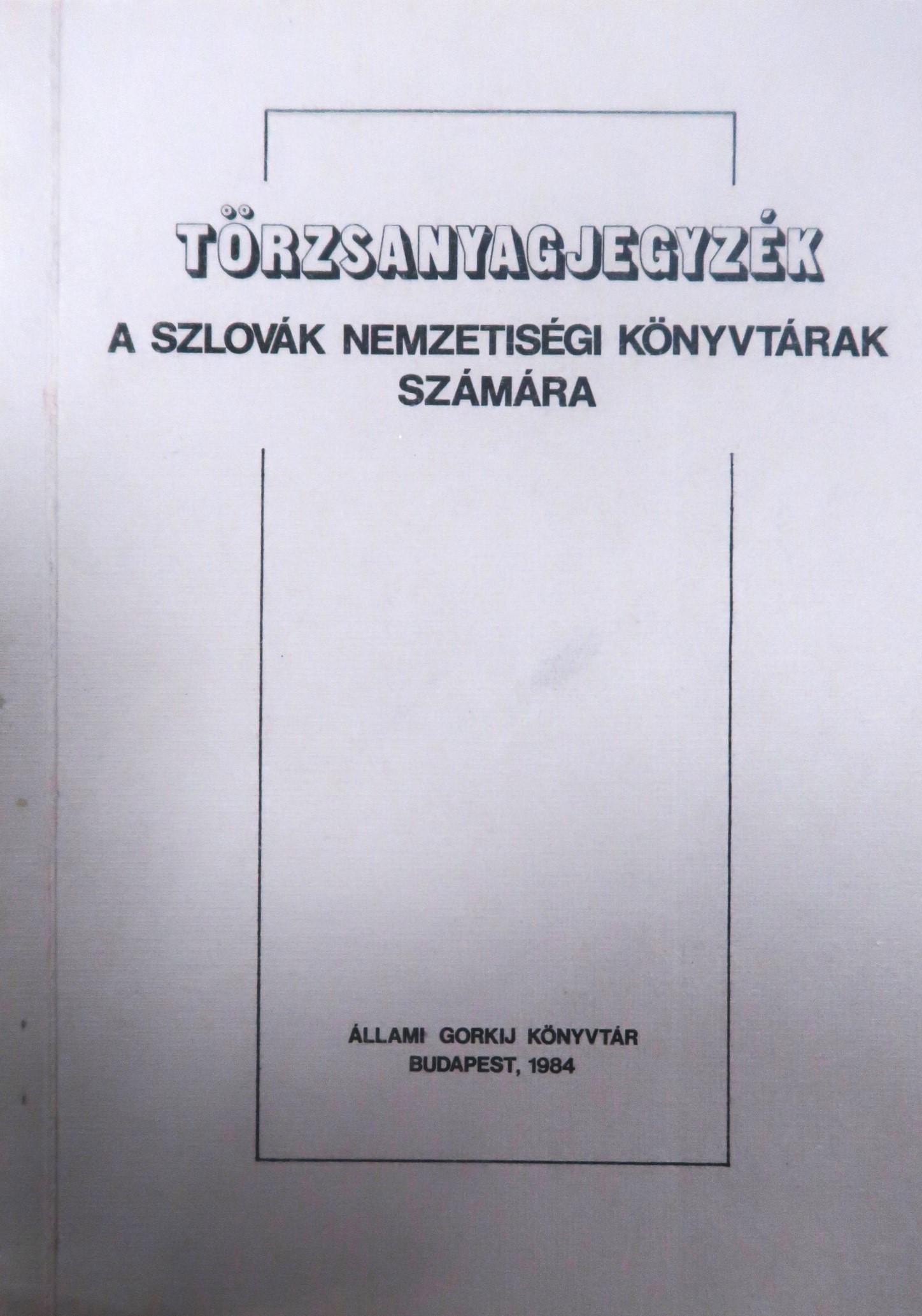 Törzsanyagjegyzék a szlovák nemzetiségi könyvtárak számára