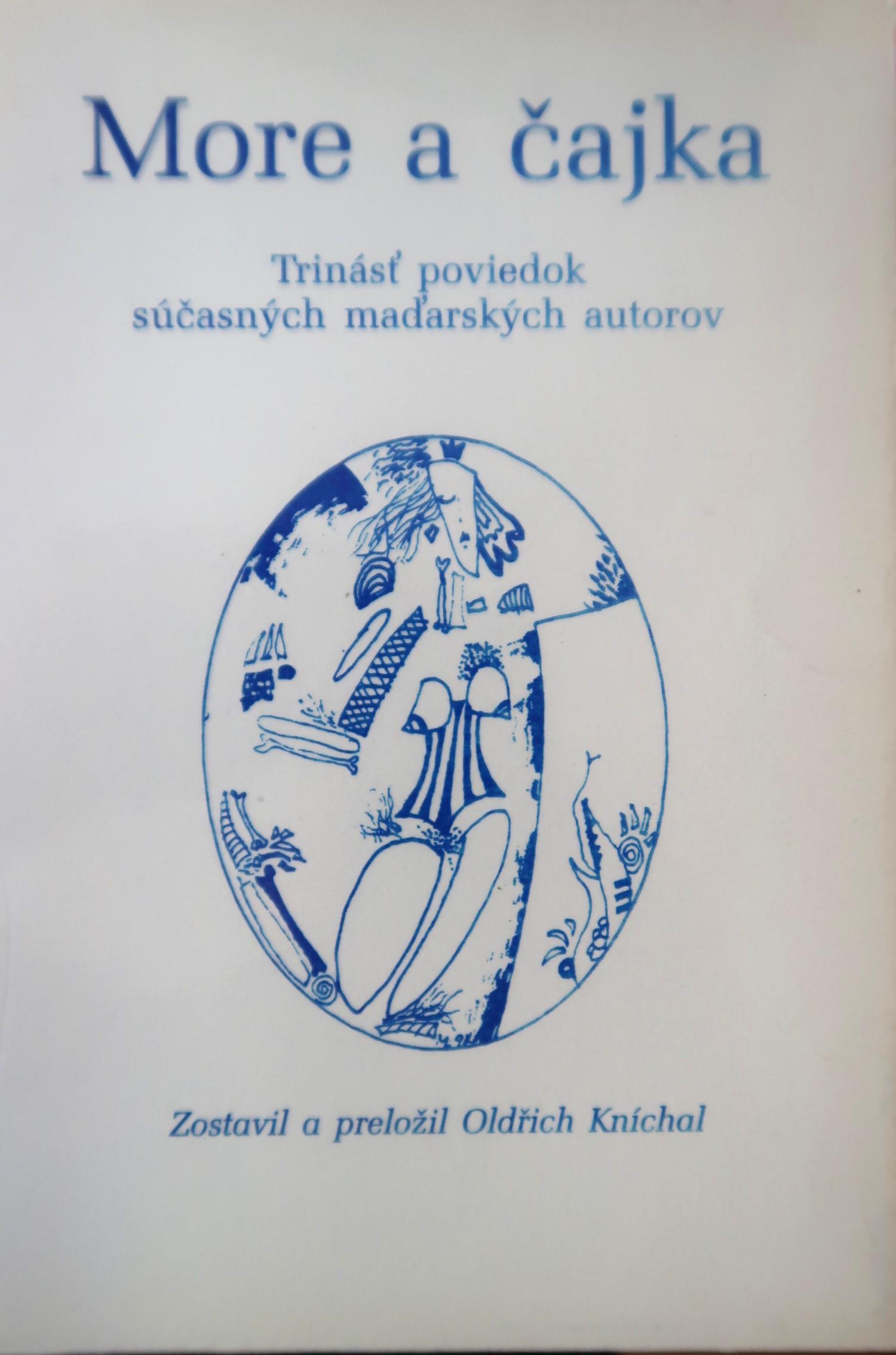 More a čajka. Trinásť poviedok súčasných maďarských autorov