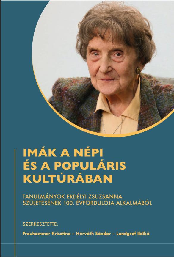 Imák a népi és populáris kultúrában. Tanulmányok Erdélyi Zsuzsanna születésének 100. évfordulója alkalmából